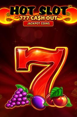 Hot Slot:777 Cash Out