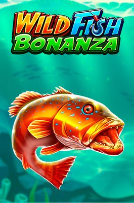 Wild Fish Bonanza