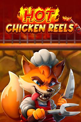 Hot Chicken Reels